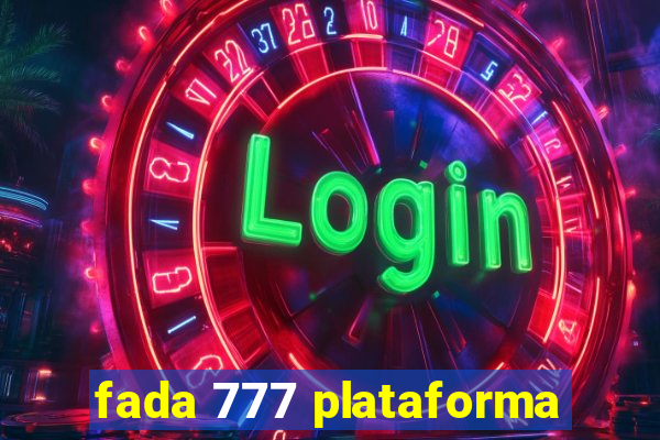 fada 777 plataforma